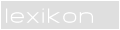Das Lexikon